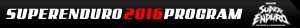 SUPER ENDURO Program SUPER ENDURO Program